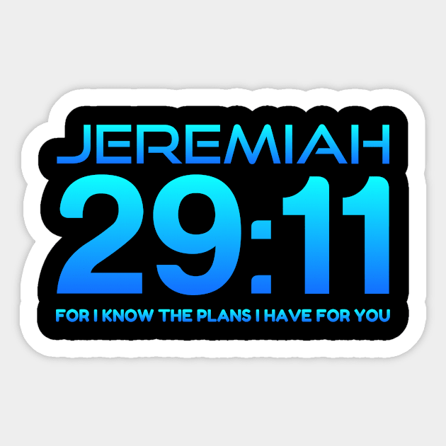 JEREMIAH 29:11 29 11 - Christian Apparels T-Shirts Mugs Store Sticker by JOHN316STORE - Christian Store